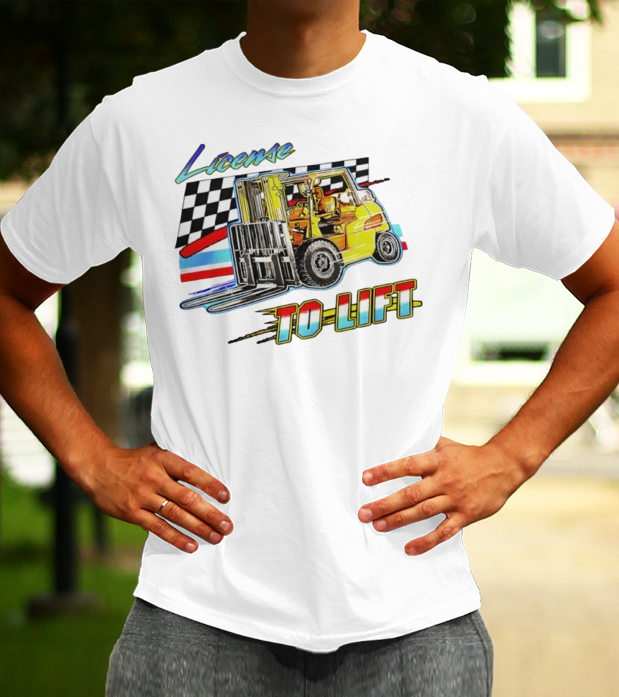 License To Lift Forklift Racing Checker Flag Iconic Style T-Shirt