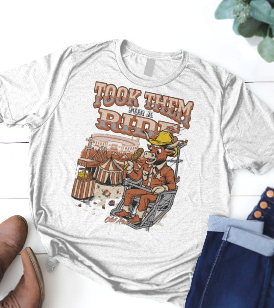 Texas Longhorns Took Them For A Ride Comic Mascot And Carnival Scene T-Shirt