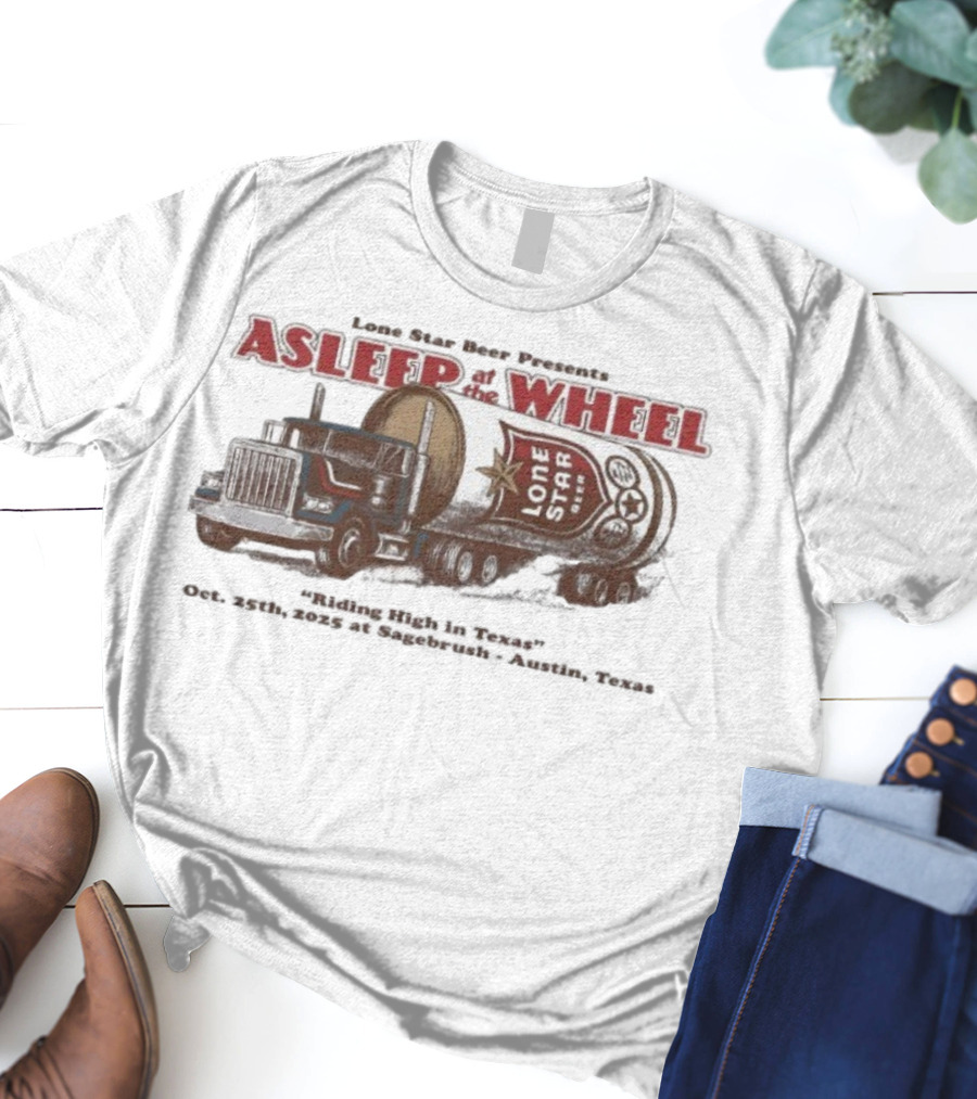 Lone Star Beer Presents Asleep At The Wheel Sagebrush Austin TX October 25 2025 T-Shirt
