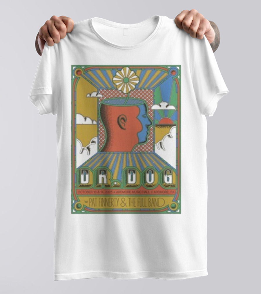 Dr. Dog Ardmore Music Hall October 13-14 2025 With Pat Finnerty And The Full Band Ardmore PA T-Shirt