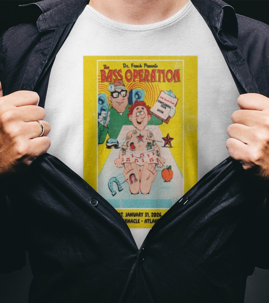 Dr. Fresch Presents Bass Operation January 31 2026 The Tabernacle Atlanta GA Live Nation T-Shirt