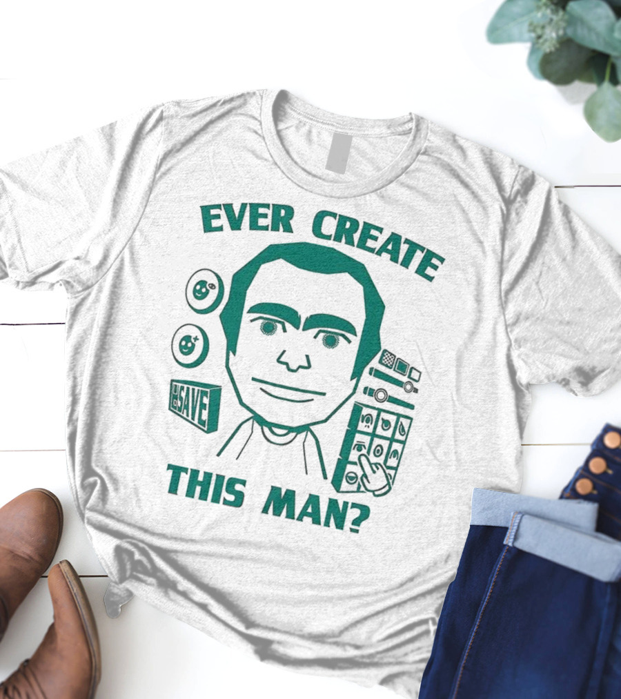 Ever Create This Man Meme T-Shirt