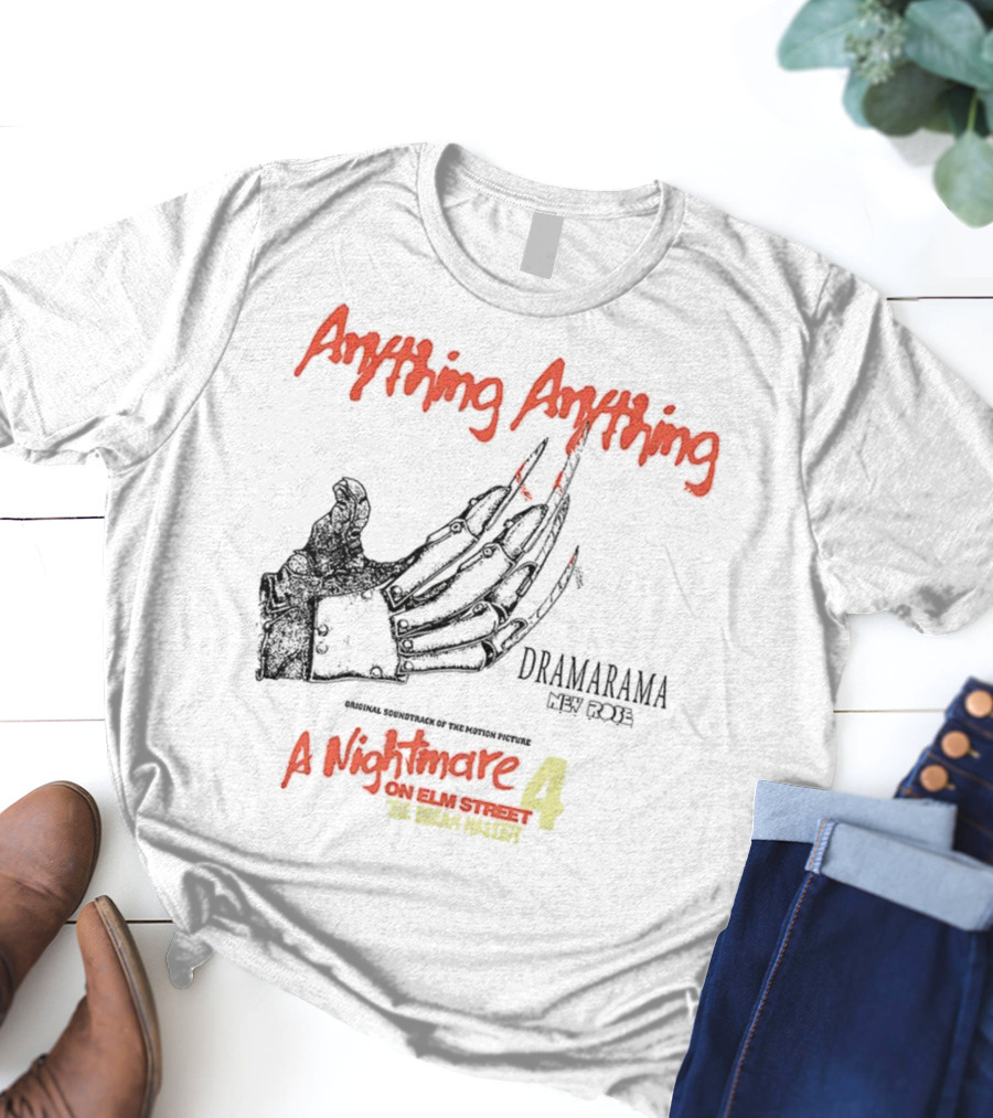 A Nightmare On Elm Street 4 Freddy Krueger Dramarama Anything Anything Halloween T-Shirt