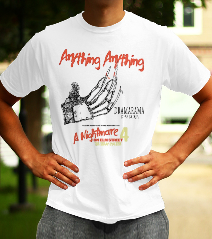 A Nightmare On Elm Street 4 Freddy Krueger Dramarama Anything Anything Halloween T-Shirt