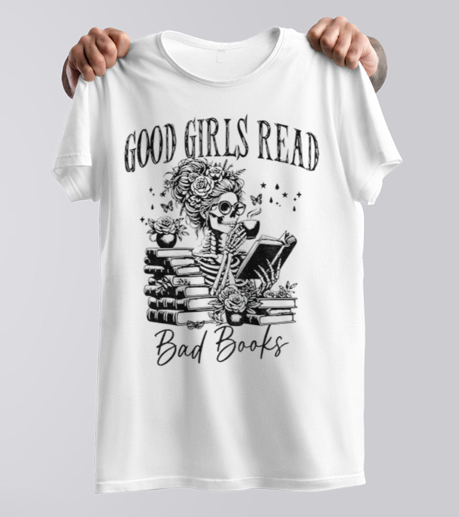 Good Girls Read Bad Books Skeleton T-Shirt