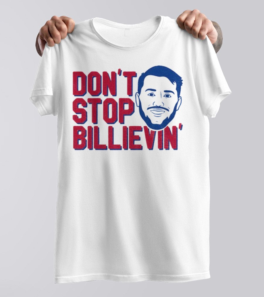 Don’t Stop Billievin Josh Allen Buffalo Bills NFL Football T-Shirt