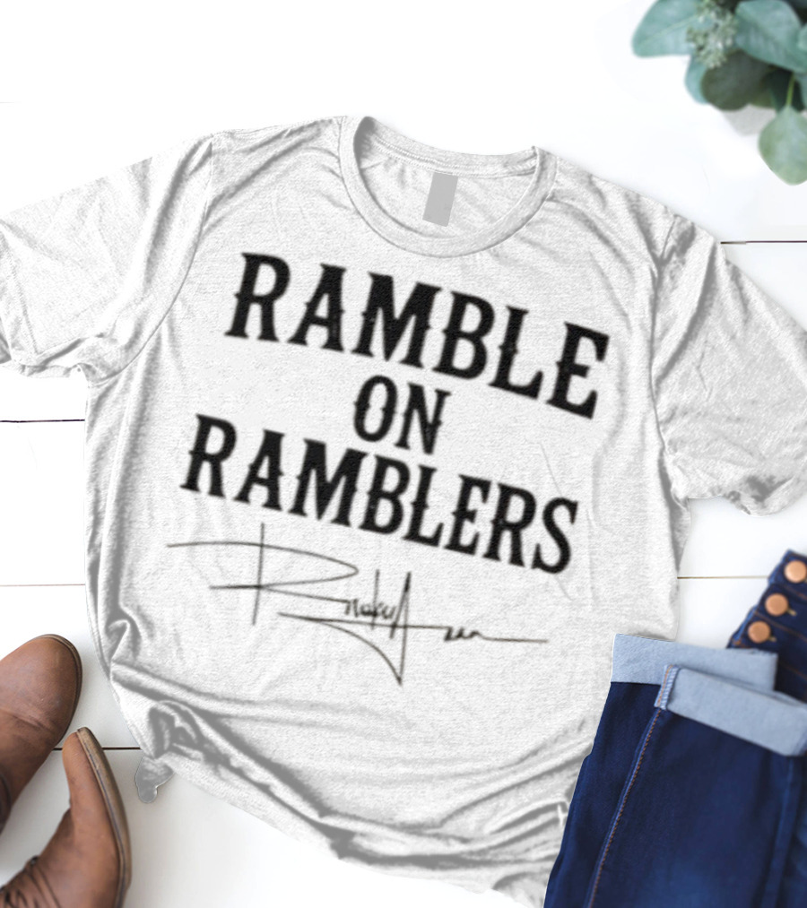 Ramble On Ramblers Signature Text With Bold Style T-Shirt