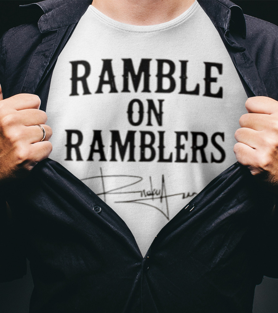 Ramble On Ramblers Signature Text With Bold Style T-Shirt