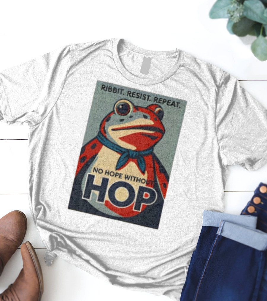 Ribbit Resist Repeat No Hope Without Hop Portland Frog T-Shirt