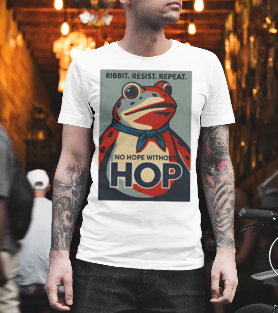 Ribbit Resist Repeat No Hope Without Hop Portland Frog T-Shirt