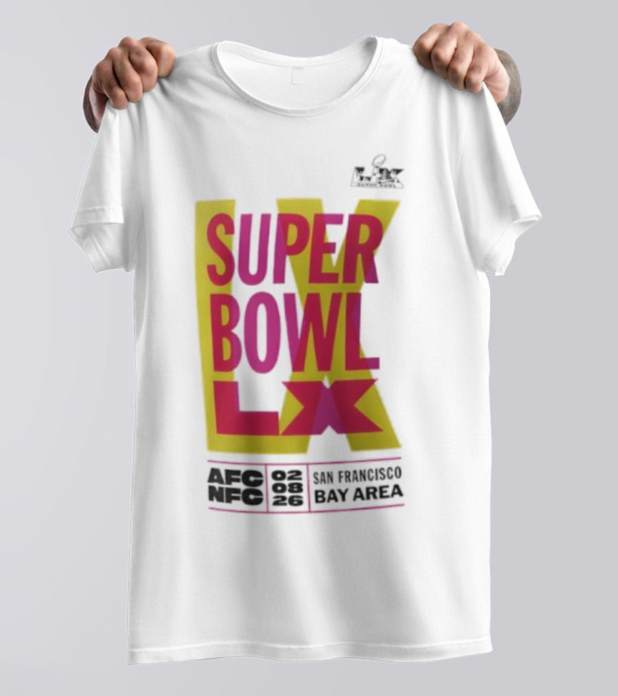 Super Bowl LX 2026 San Francisco Bay Area Event Promotion T-Shirt