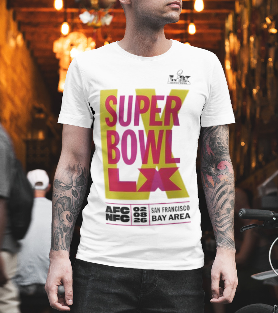 Super Bowl LX 2026 San Francisco Bay Area Event Promotion T-Shirt