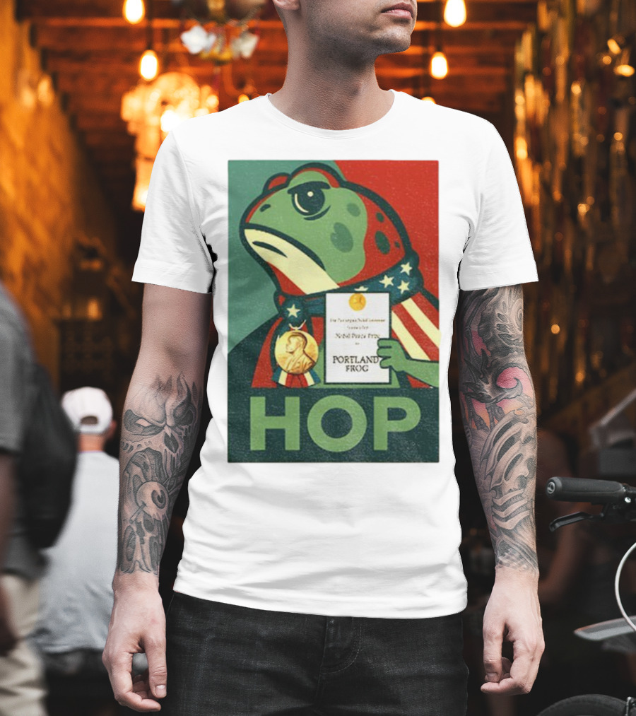 Hop Portland Frog Viral Meme Nobel Peace Prize Political Funny T-Shirt