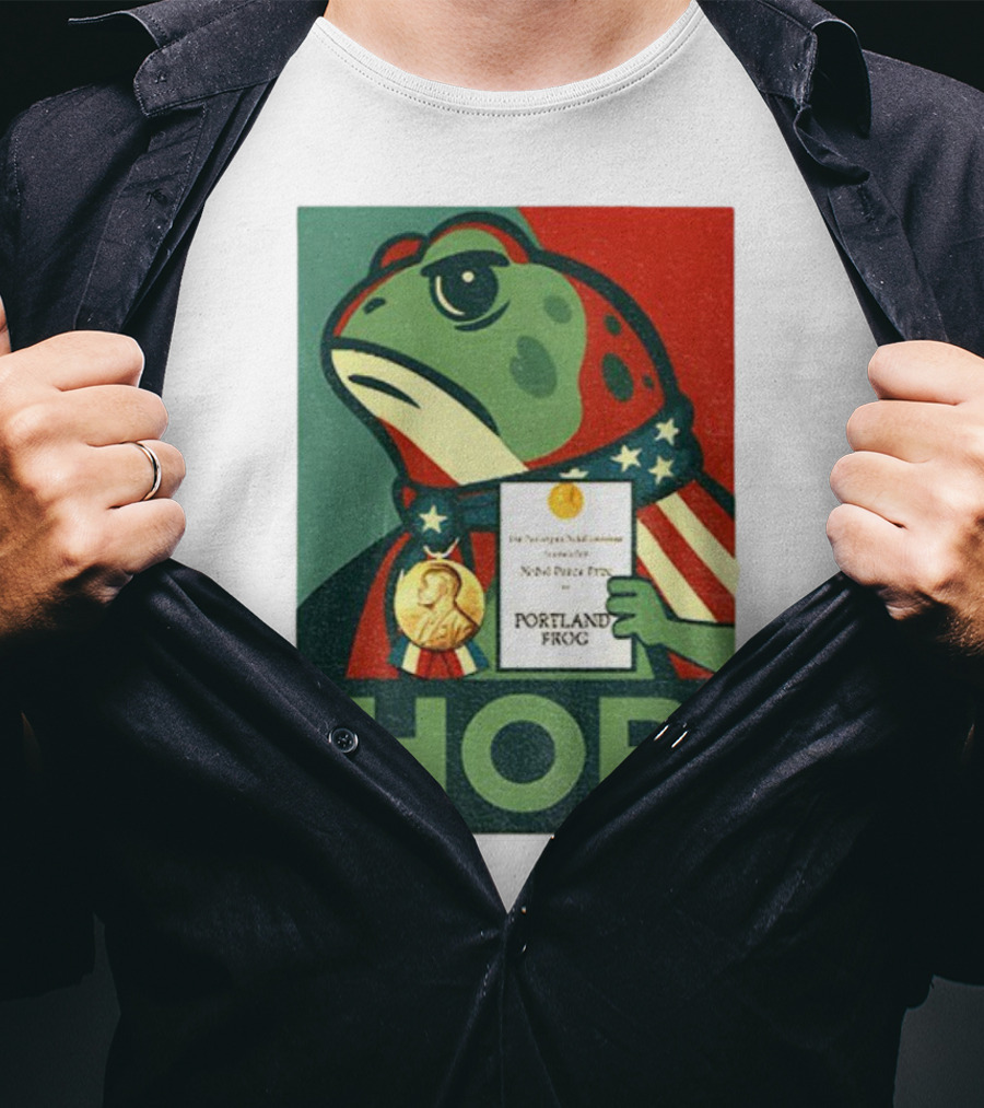 Hop Portland Frog Viral Meme Nobel Peace Prize Political Funny T-Shirt