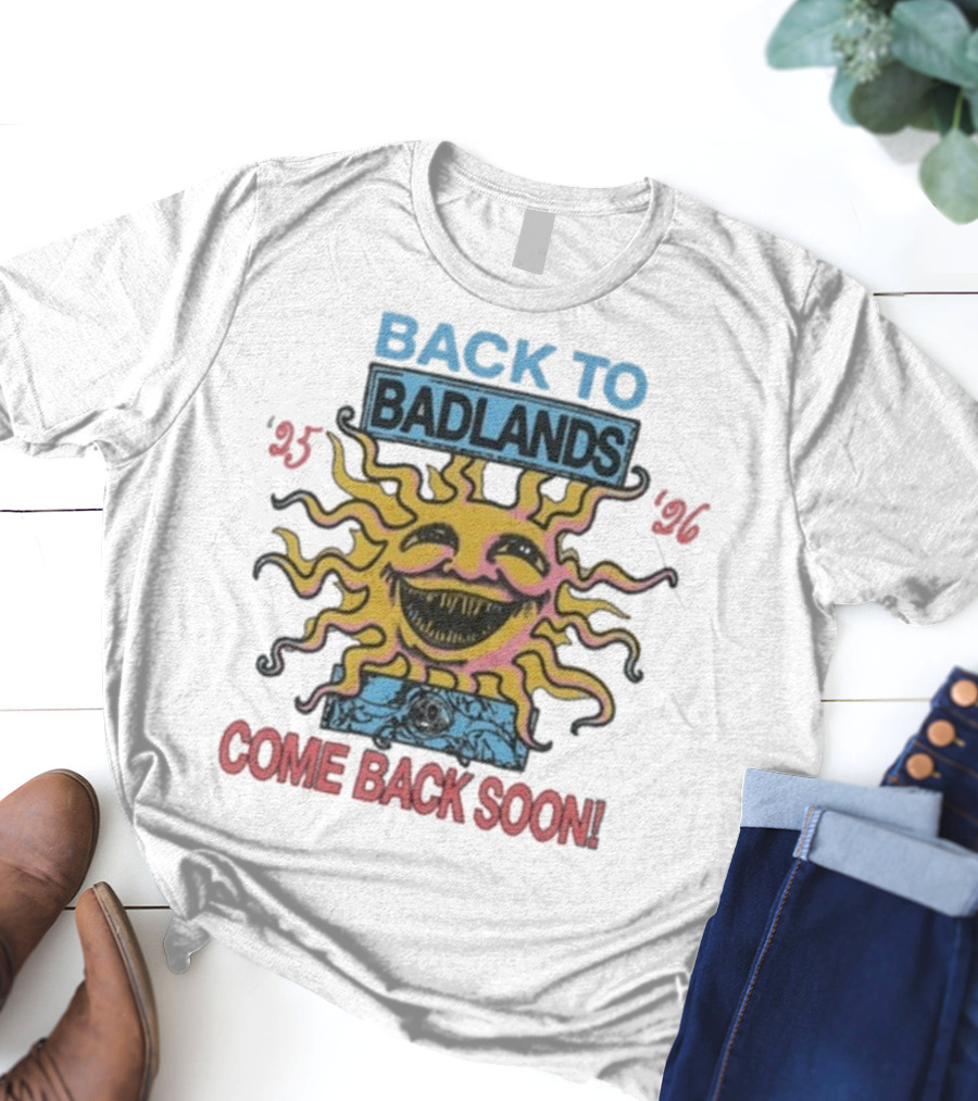 Back To Badlands Come Back Soon Tour 2025 2026 Sun Face Logo T-Shirt