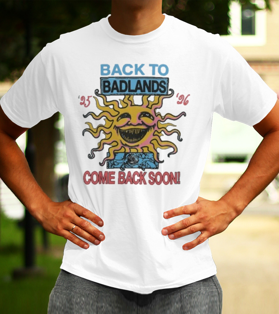 Back To Badlands Come Back Soon Tour 2025 2026 Sun Face Logo T-Shirt