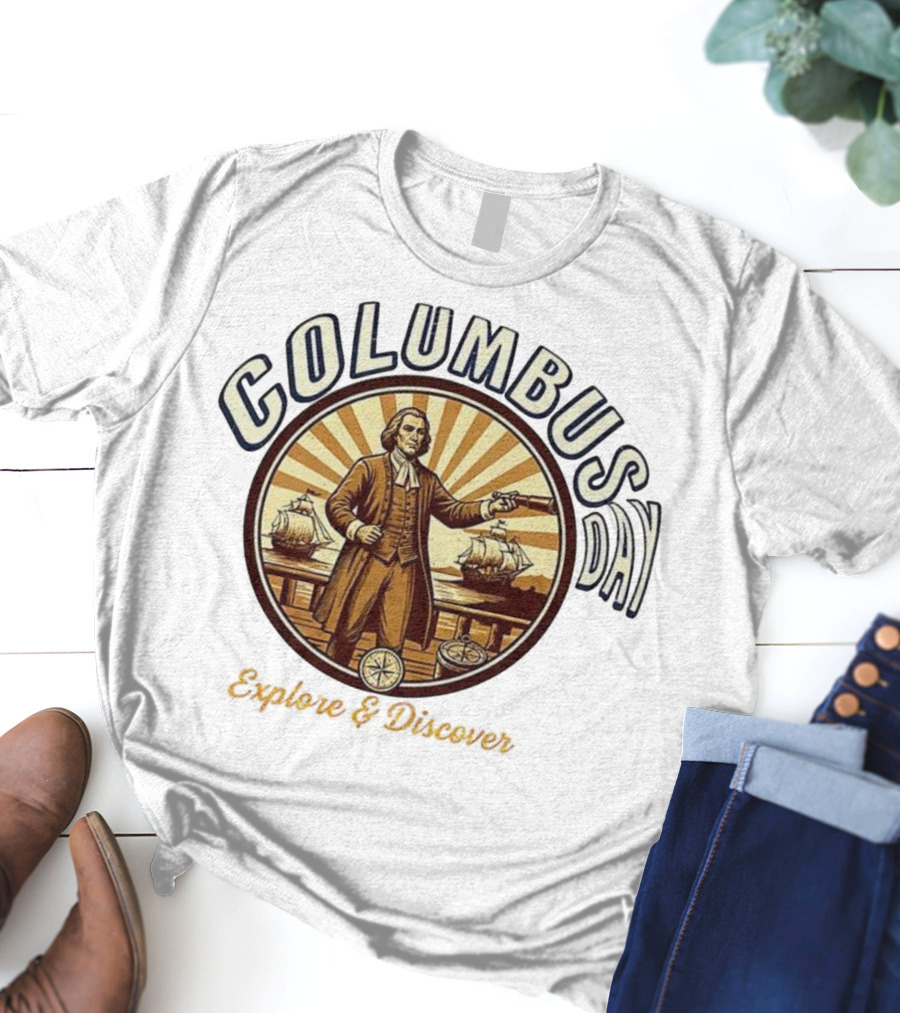 Columbus Day Explore And Discover Retro Vintage Style T-Shirt