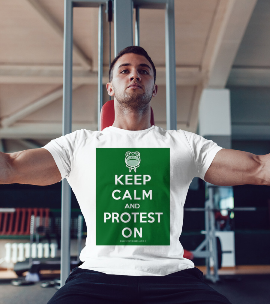 Keep Calm And Protest On With Frog Icon T-Shirt