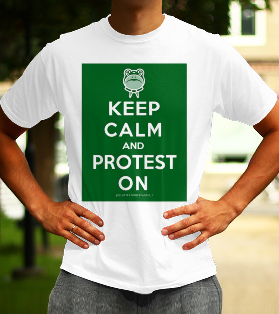 Keep Calm And Protest On With Frog Icon T-Shirt