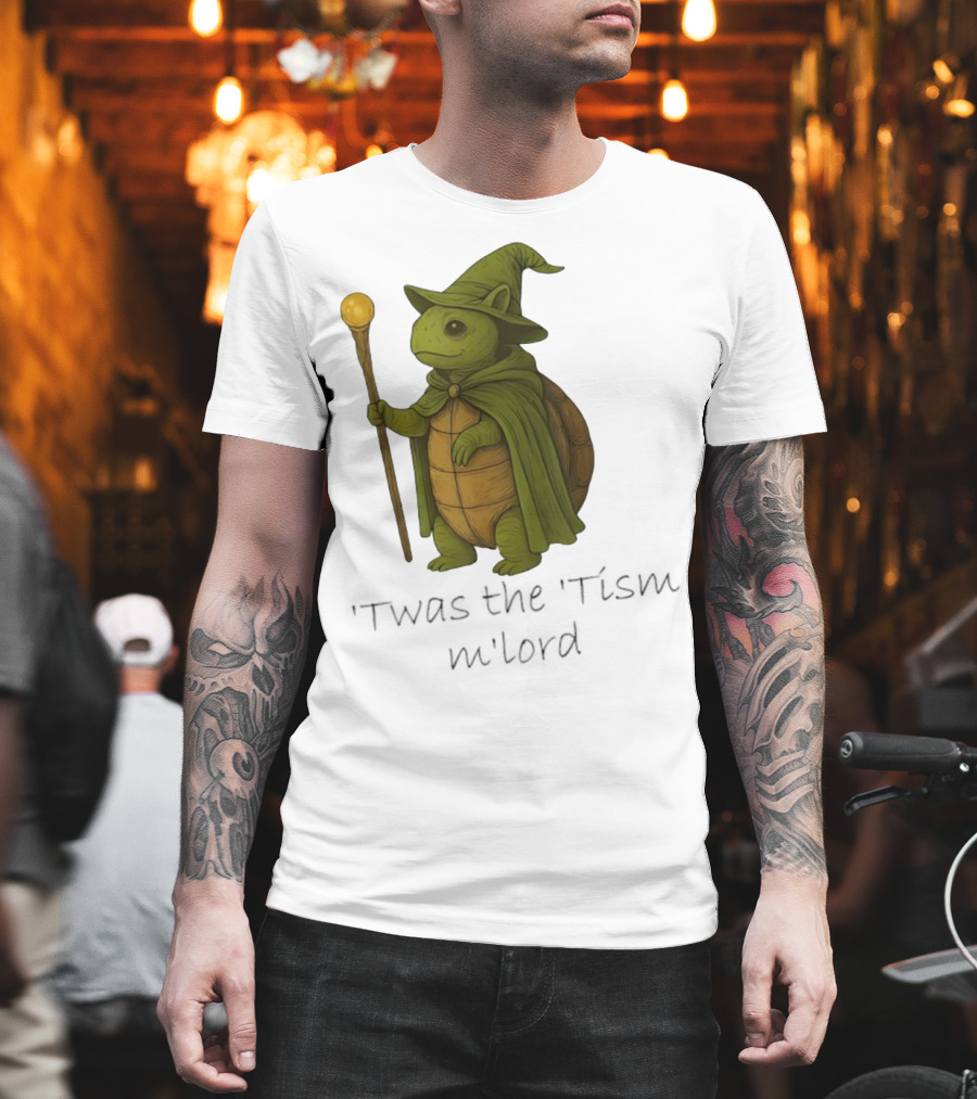 Twas The Tism M'lord Turtle Wizard Magic Staff T-Shirt