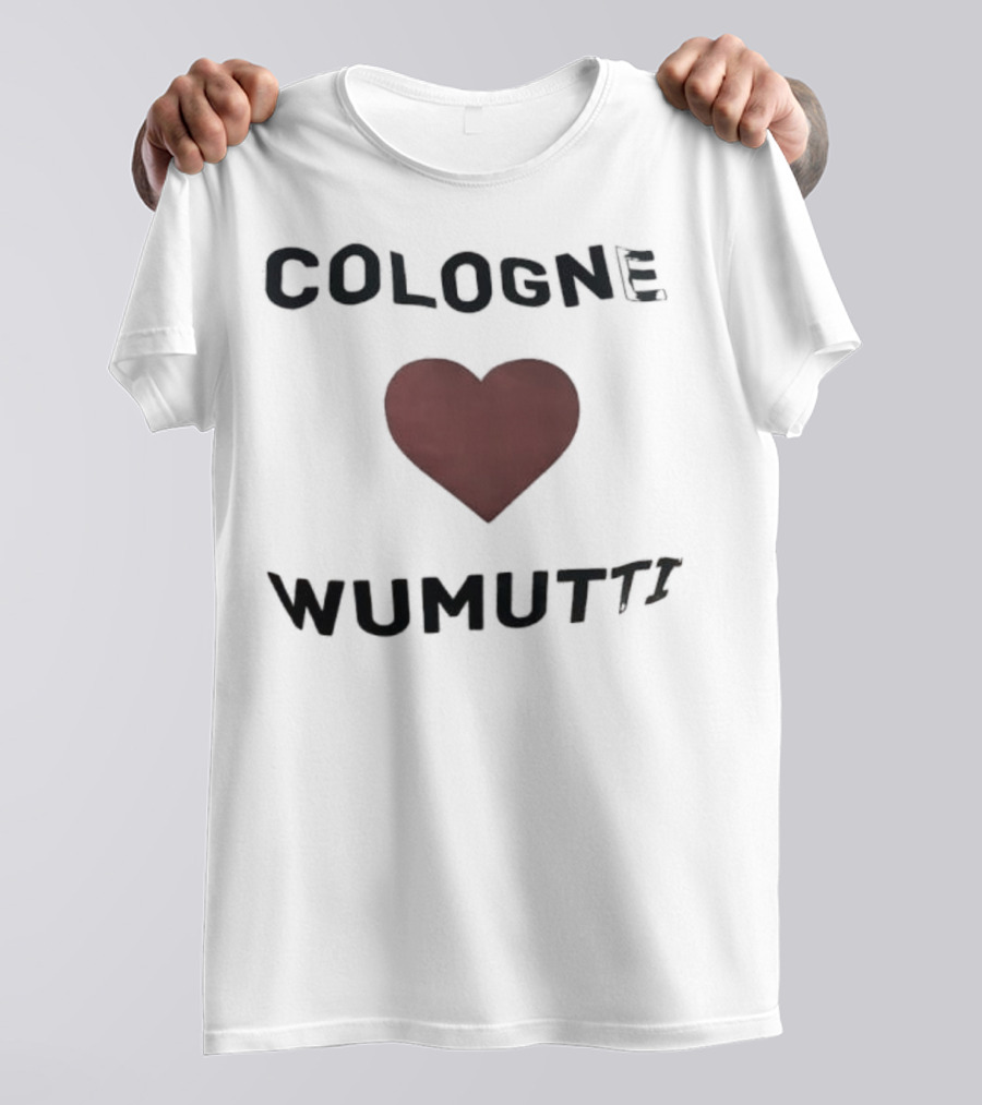 Cologne Heart Wumutti Phrase German T-Shirt
