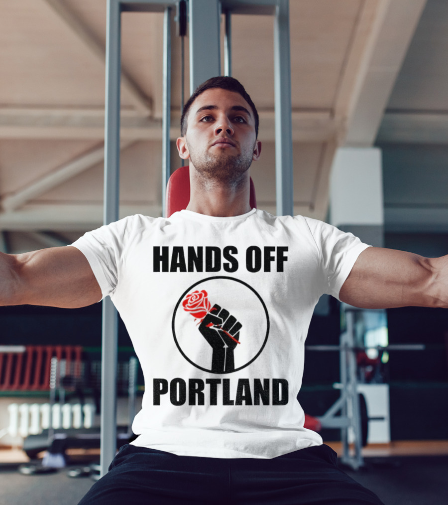 Hands Off Portland Rose Fist Symbol T-Shirt