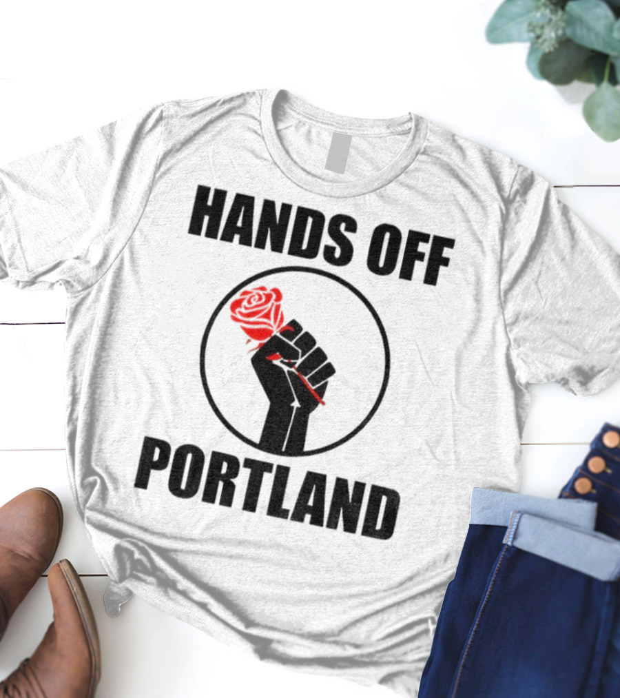 Hands Off Portland Rose Fist Symbol T-Shirt