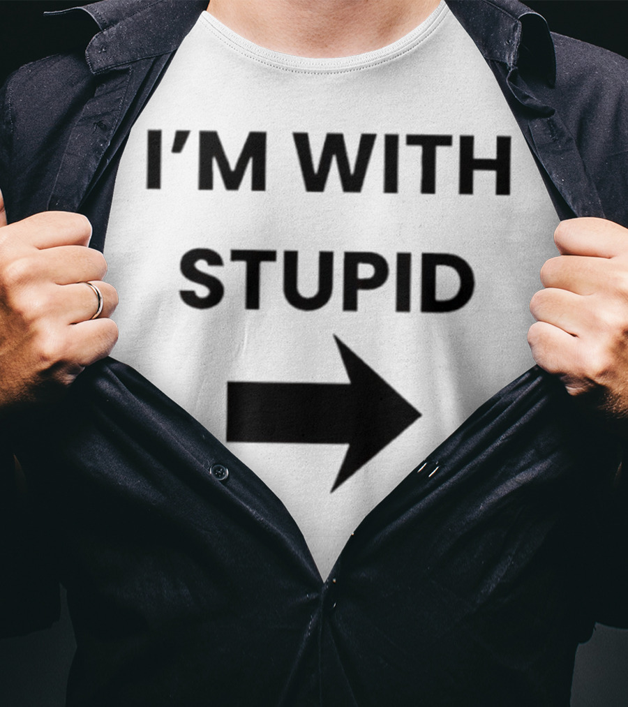 I’m With Stupid Arrow Right T-Shirt