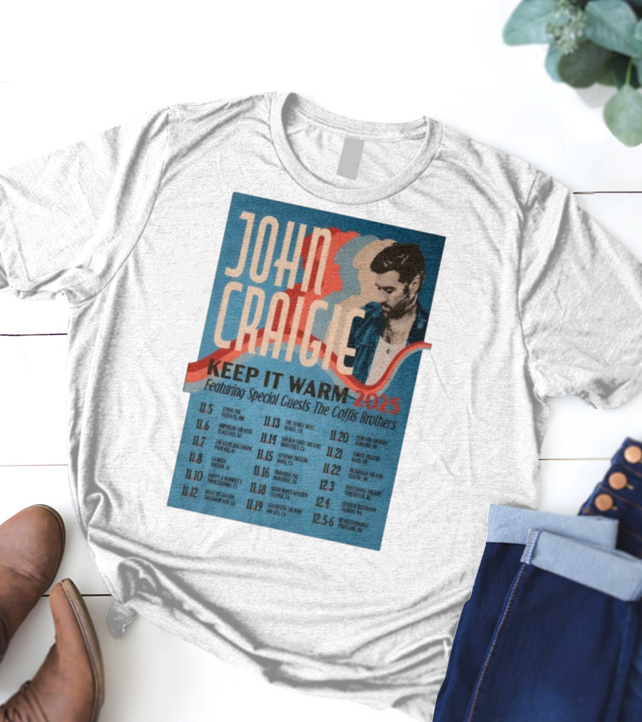 John Craigie Keep It Warm 2025 Tour Featuring The Coffis Brothers Dates And Venues T-Shirt