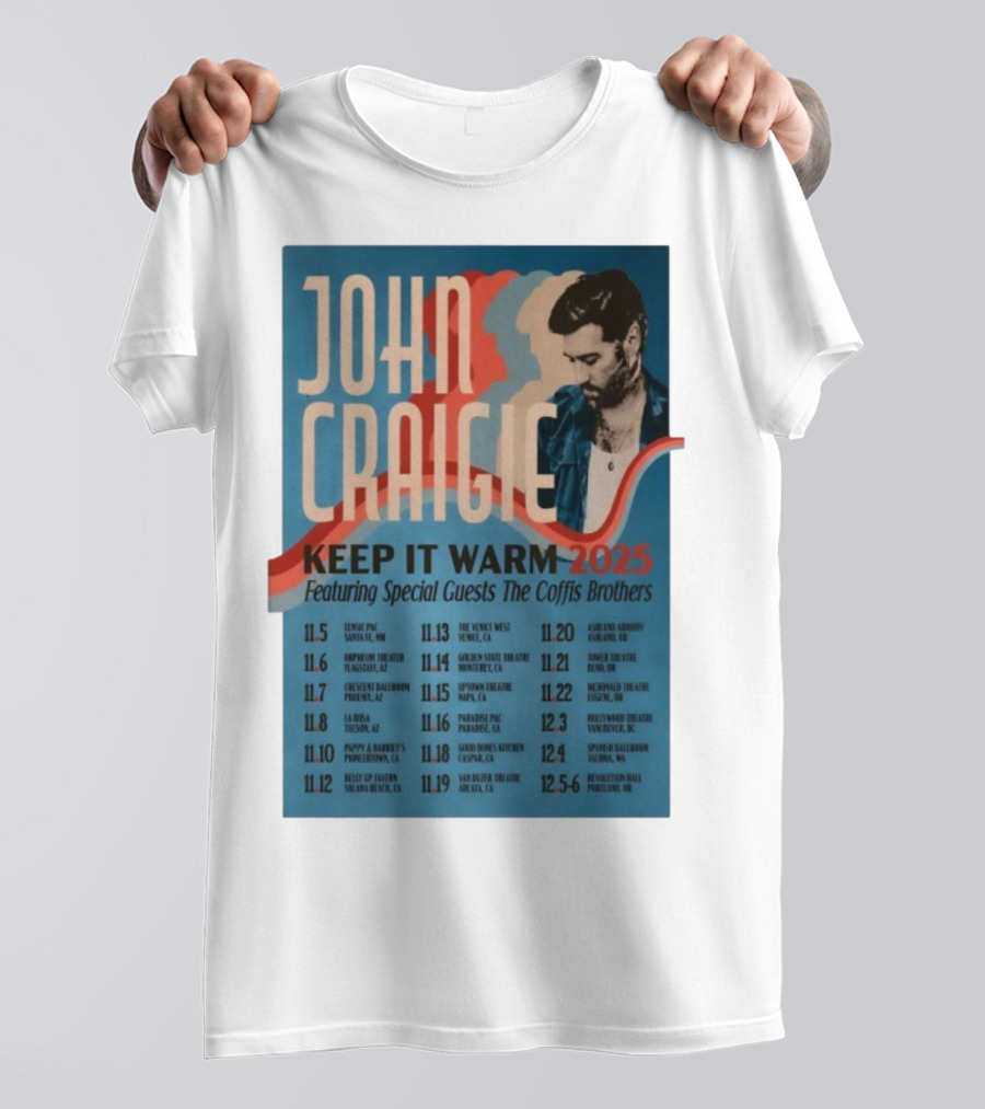 John Craigie Keep It Warm 2025 Tour Featuring The Coffis Brothers Dates And Venues T-Shirt