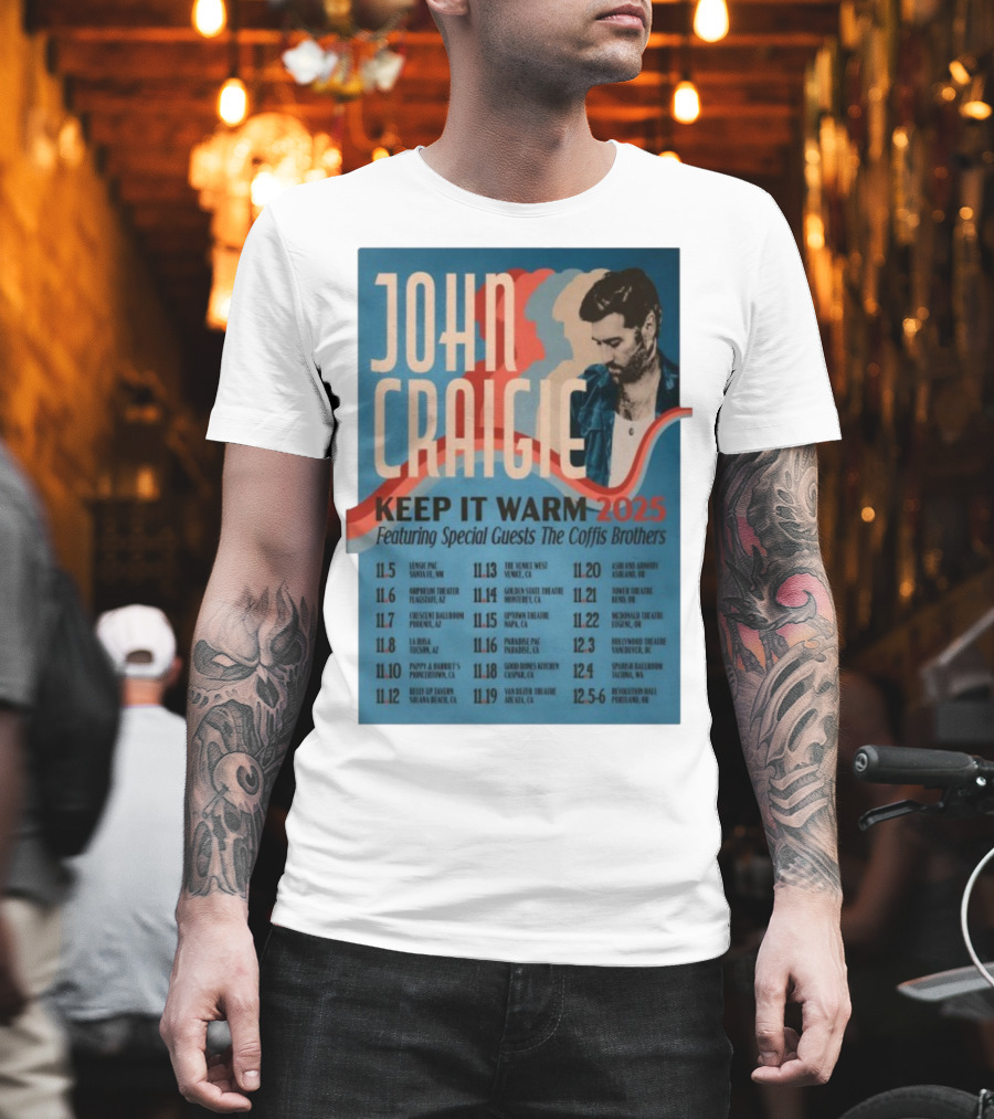 John Craigie Keep It Warm 2025 Tour Featuring The Coffis Brothers Dates And Venues T-Shirt