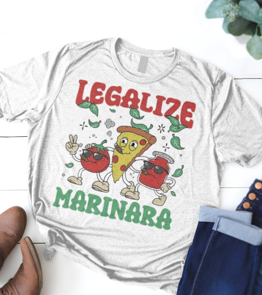 Legalize Marinara Pizza Slice And Cool Tomatoes T-Shirt