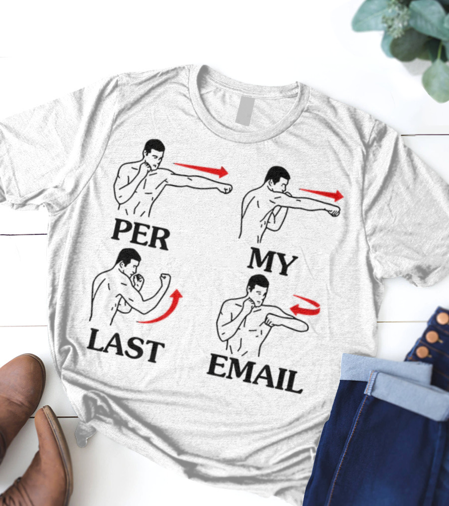 Per My Last Email Funny Boxing Punch Moves T-Shirt