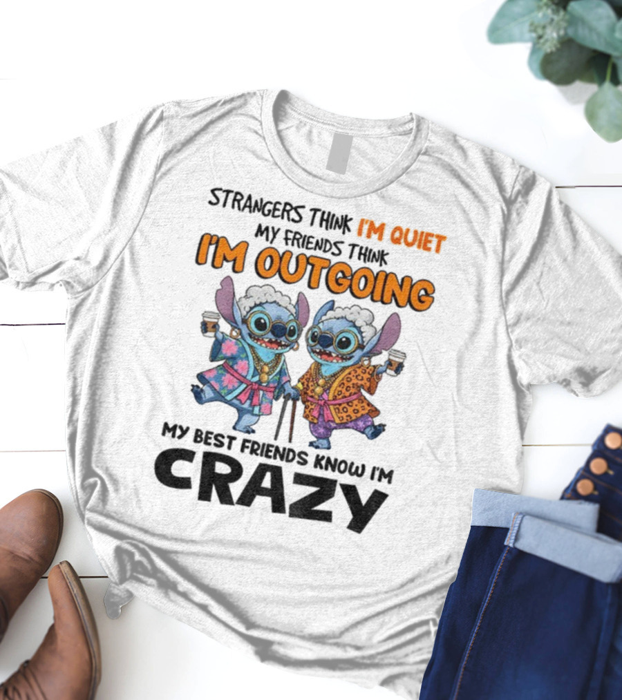 I'm Quiet I'm Outgoing My Best Friends Know I'm Crazy Stitch Coffee T-Shirt