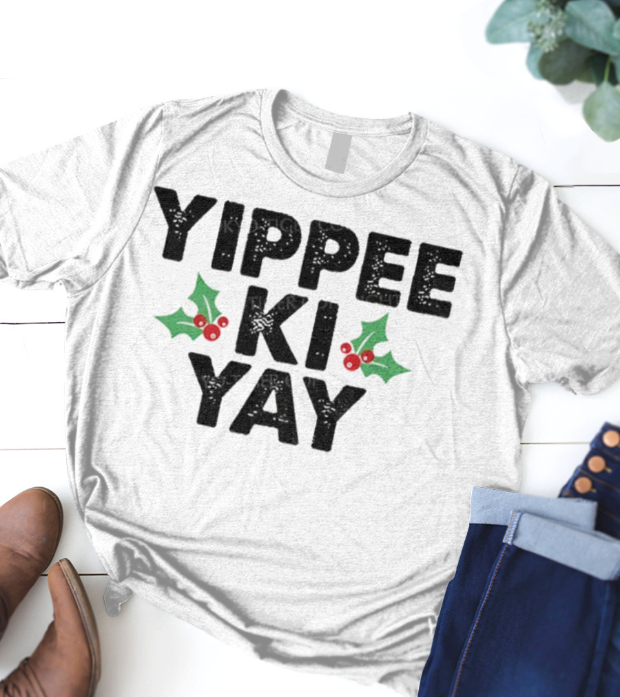 Yippee Ki Yay Merry Christmas Holly Theme T-Shirt
