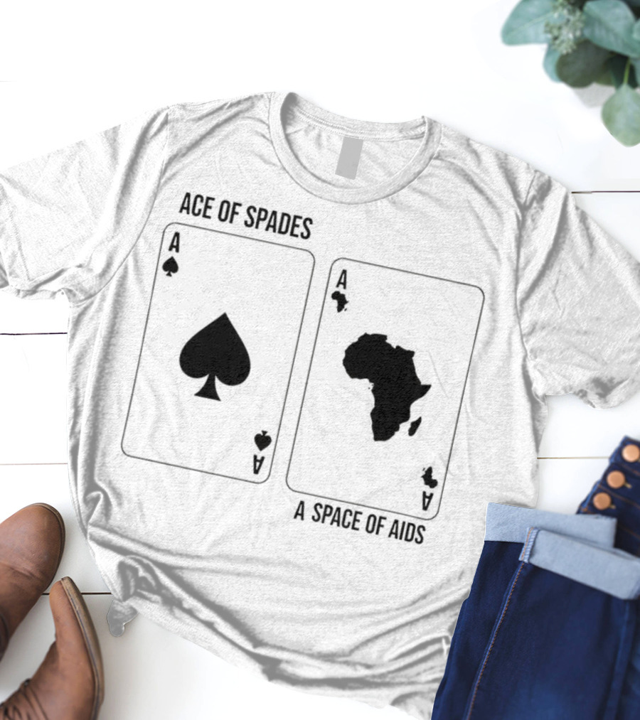 Ace Of Spades A Space Of Aids Playing Cards T-Shirt