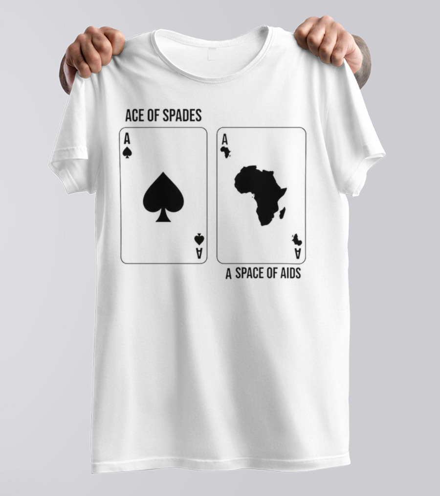 Ace Of Spades A Space Of Aids Playing Cards T-Shirt