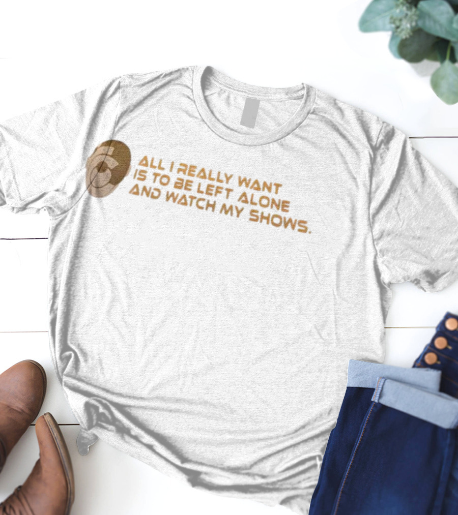 All I Really Want Is To Be Left Alone And My Shows Retro Headphones T-Shirt