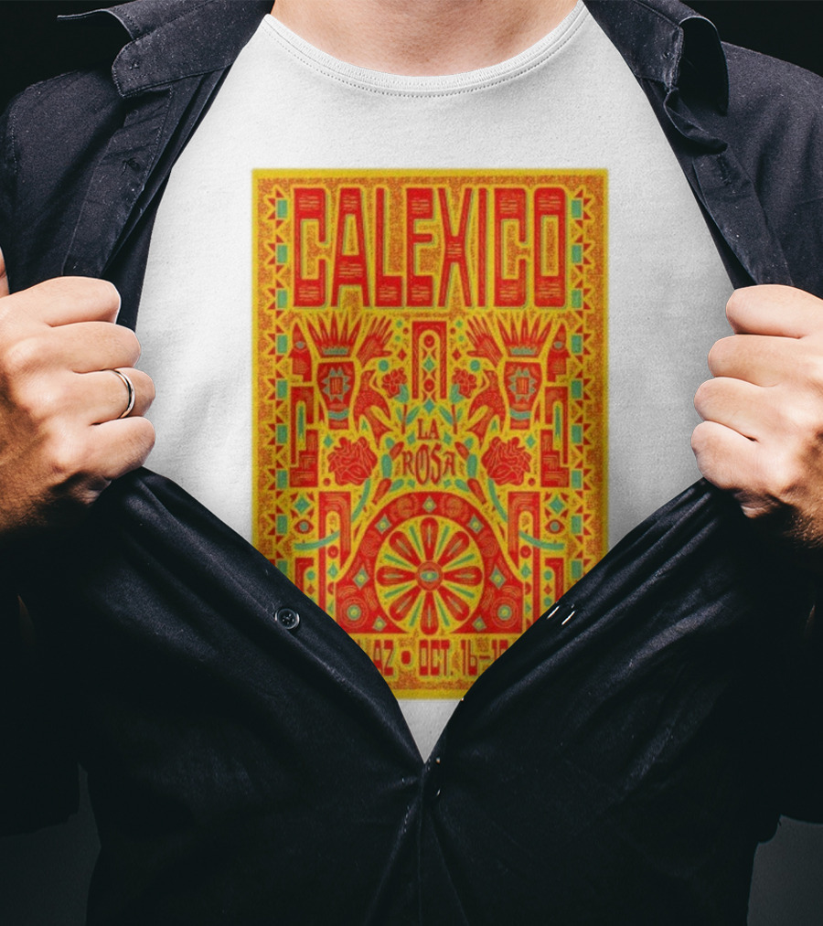 Calexico Tucson AZ Oct 16-18 2025 La Rosa Festival T-Shirt