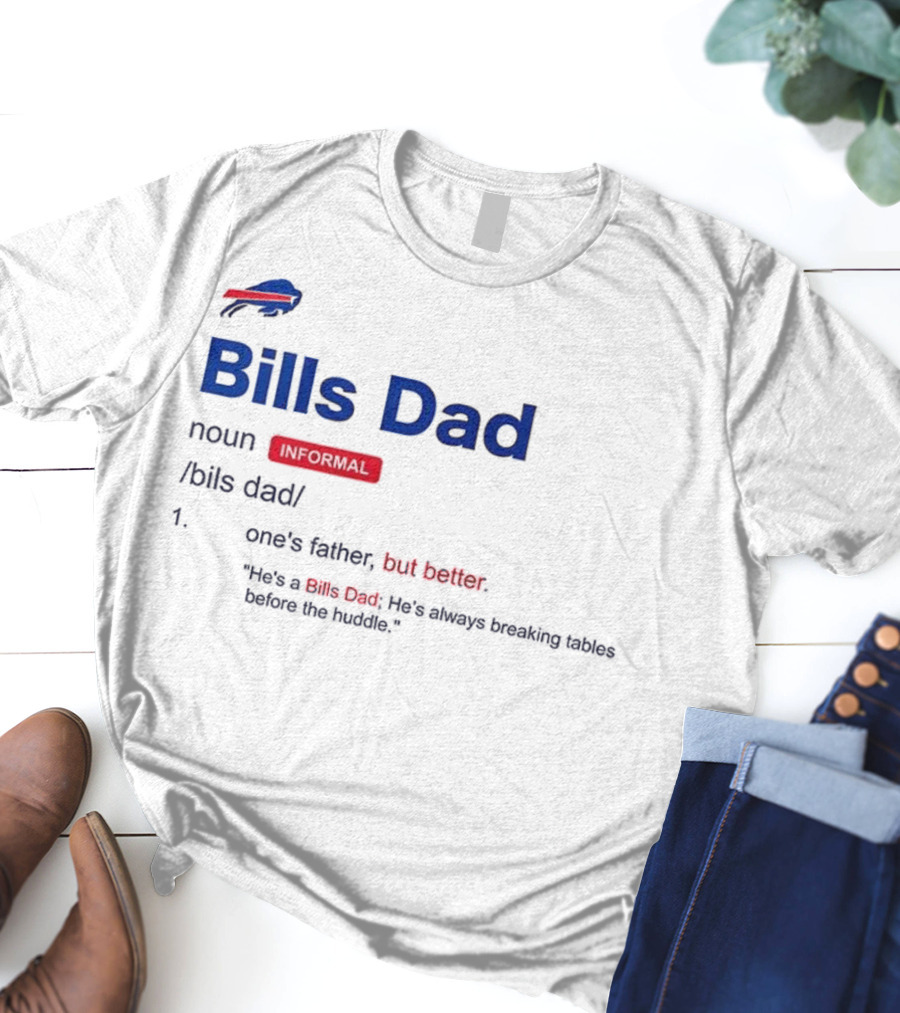 Buffalo Bills Dad Definition Noun Father's Humor Fan Quote T-Shirt