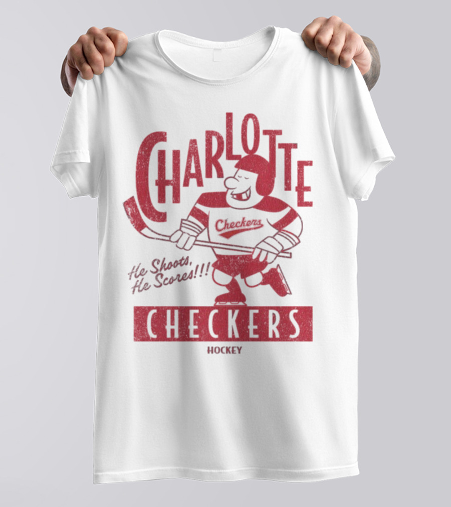 Charlotte Checkers He Shoots He Scores Hockey T-Shirt