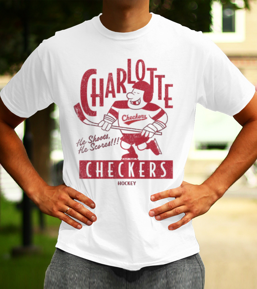 Charlotte Checkers He Shoots He Scores Hockey T-Shirt