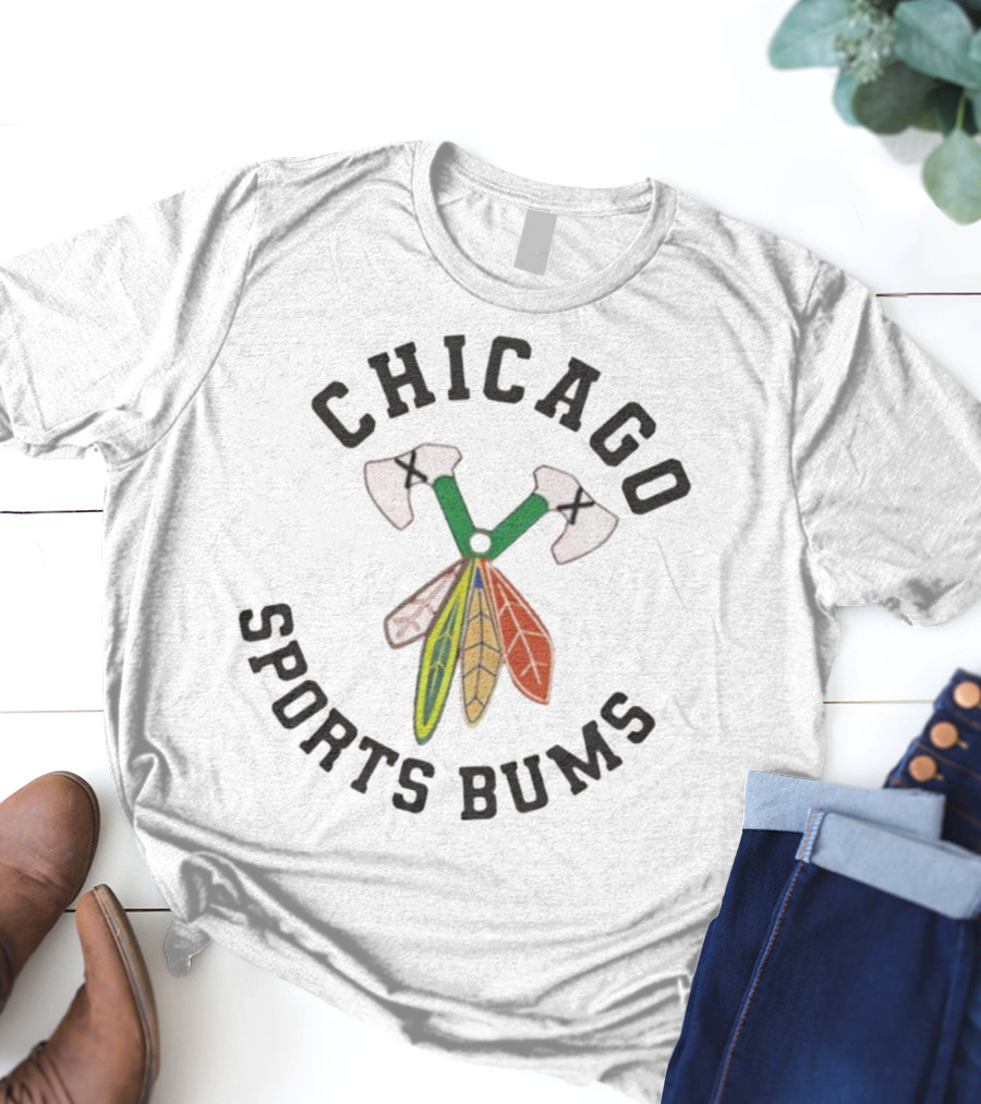 Chicago Sports Bums Hockey Axes Feathers Design T-Shirt