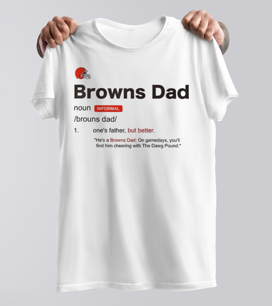 Browns Dad Definition Noun Father's Day Gift For Cleveland Fans T-Shirt