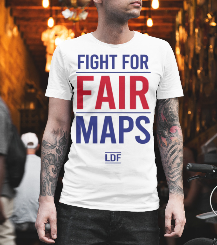 Fight For Fair Maps LDF T-Shirt