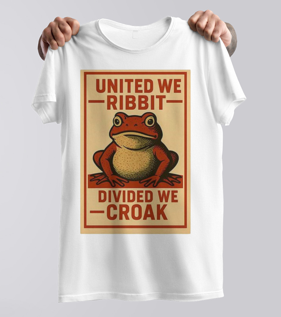 United We Ribbit Divided We Croak Frog Speaking Teamwork Message T-Shirt