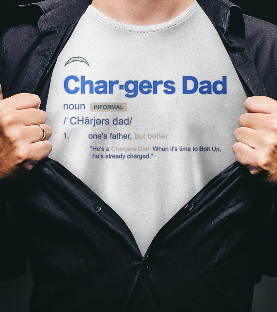 Los Angeles Chargers Dad Definition Better Than Father Quote T-Shirt