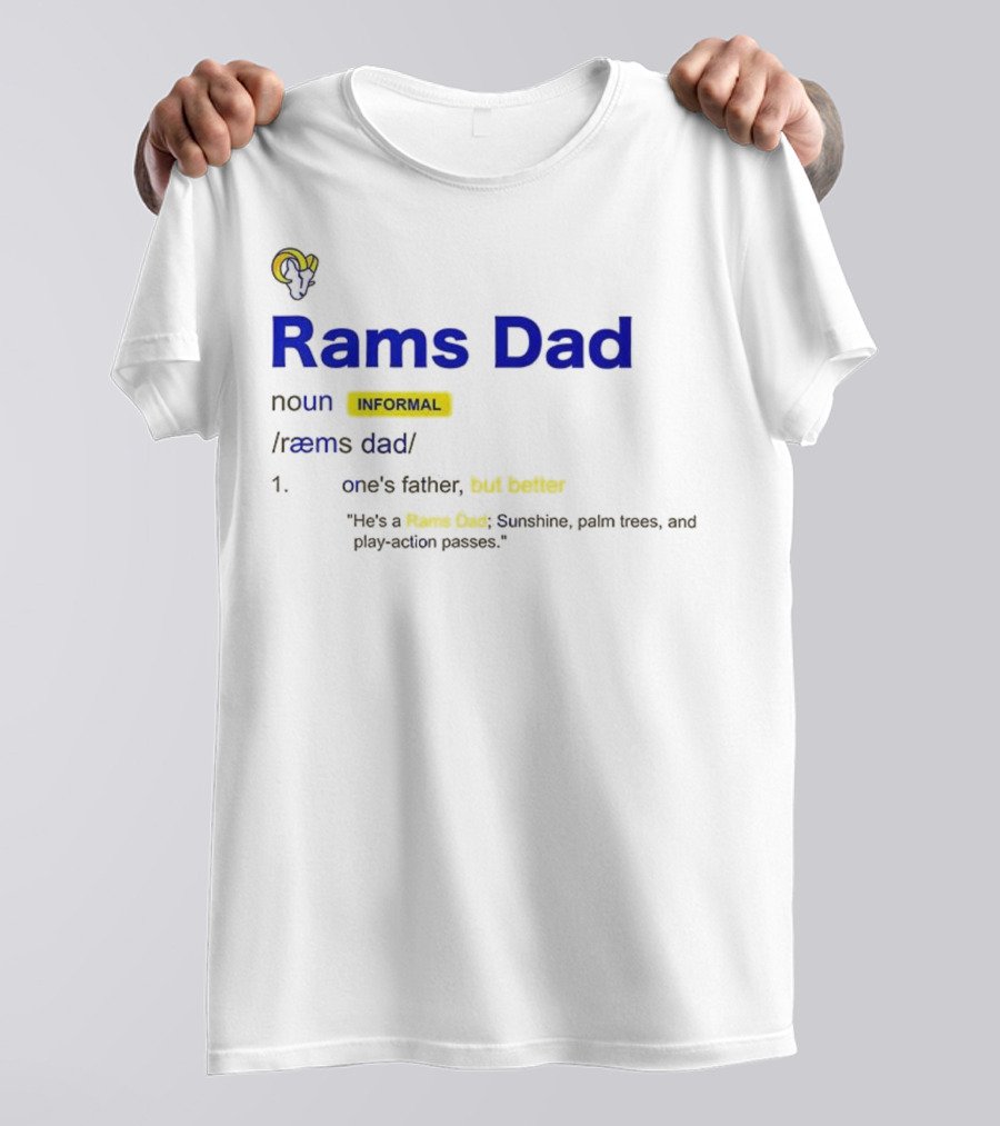 Los Angeles Rams Dad Definition With Rams Logo And Funny Quote T-Shirt