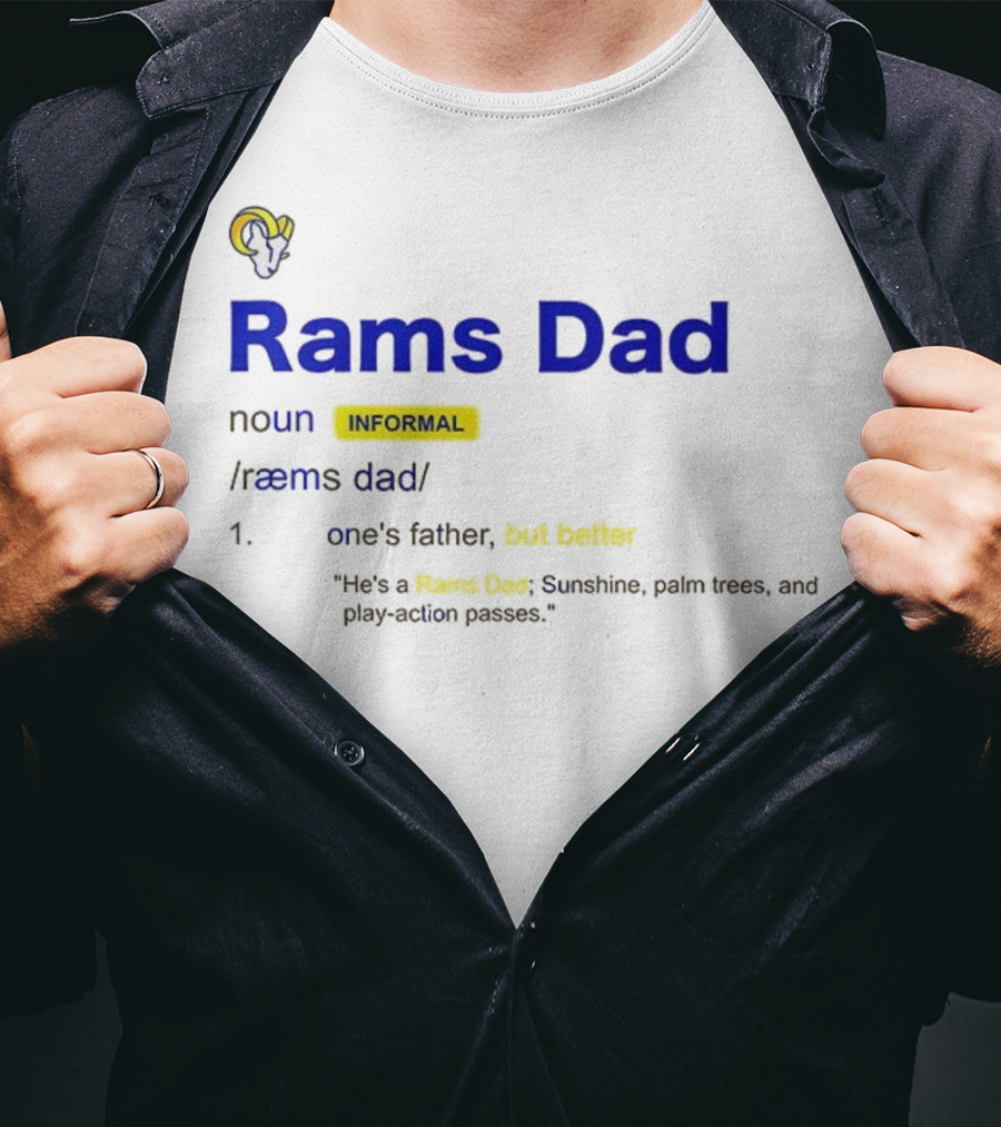 Los Angeles Rams Dad Definition With Rams Logo And Funny Quote T-Shirt