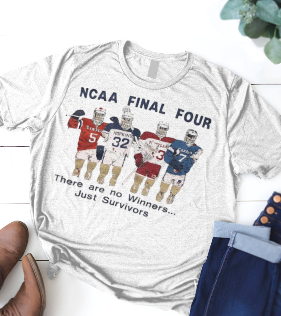NCAA Final Four Survivors Syracuse Hopkins Maryland North Carolina T-Shirt